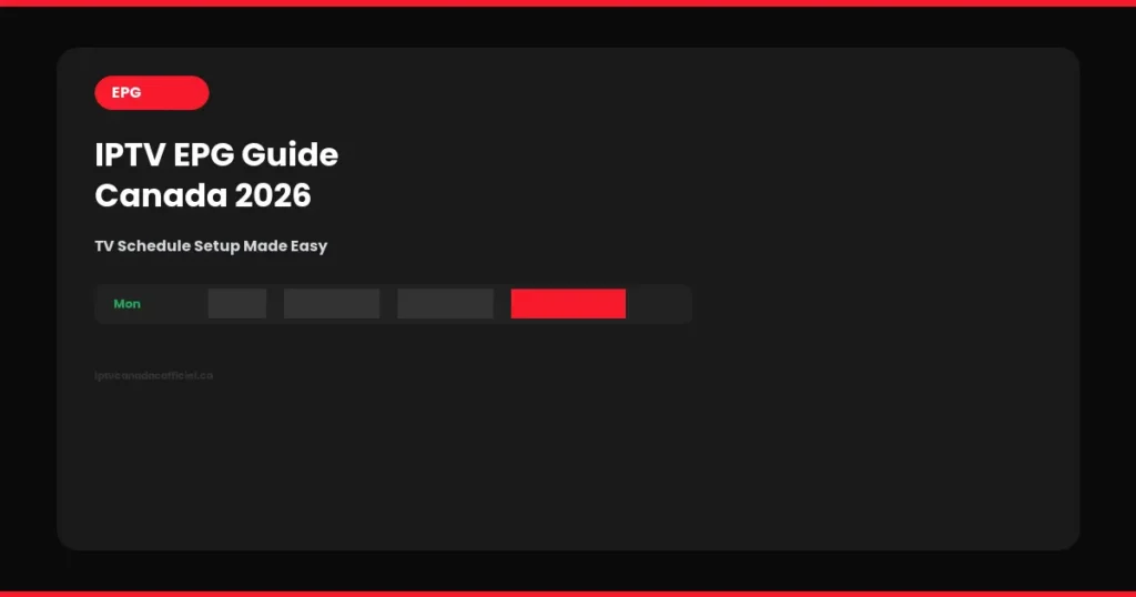 iptv epg guide canada tv schedule setup 2026